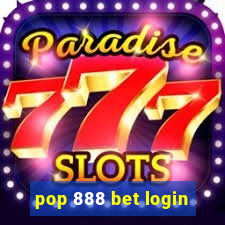 pop 888 bet login